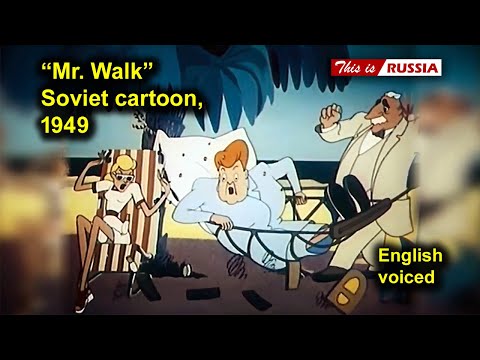 "Mr. Walk." Soviet cartoon (1949). English voiced