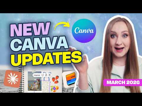 NEW Canva Features You HAVE TO know about! (March Updates 2026)
