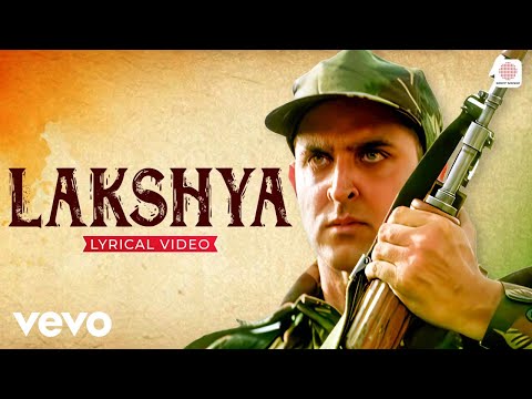 Lakshya Title Track - Lyrical Video | Hrithik Roshan | Preity Zinta | Shankar Ehsaan Loy