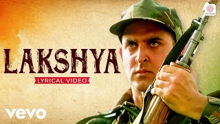 Download lagu Lakshya Title Track - Lyrical Video | Hrithik Roshan | Preity Zinta | Shankar Ehsaan Loy mp3