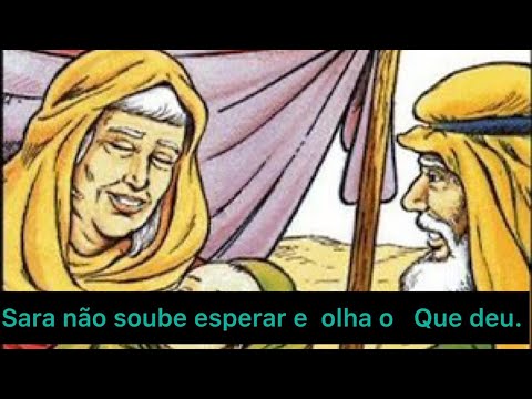 Sara não Soube Esperar e veja o que deu-Profeta Palhuca