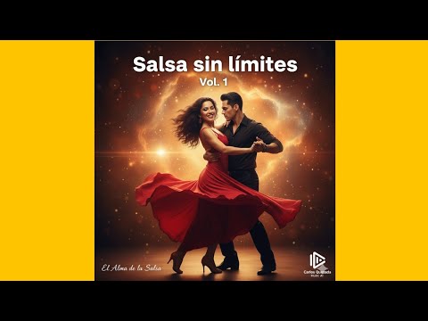 Vol. 1: Salsa Romántica Para Enamorados | Salsa sin Límites (Vol. 1) | El Alma de la Salsa