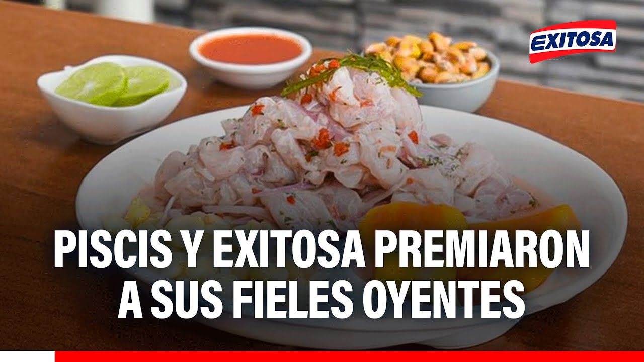 🔴🔵 Exitosa y Piscis premian tu sintonía con deliciosos ceviches Guerreros