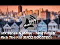 Jax Jones Mabel Ring Ring Ft Rich The Kid BASS BOOSTED
