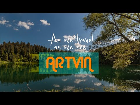 As we travel, as we see : ARTVIN - promotional film -