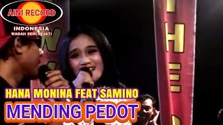Hana Monina feat Samino Suling-Mending Pedot (Official Video Music)