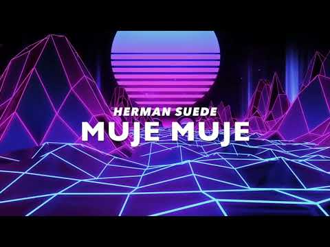 Herman Suede - Muje