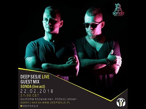 SONDA Deep Sesje Guest Mix 22.02.2018 Live Act