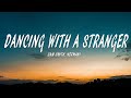 Sam Smith Normani Dancing With A Stranger Lyrics
