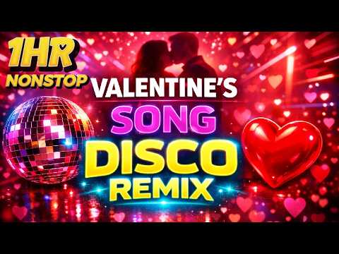 ❤️ VALENTINE SONGS DISCO REMIX | #45 DJ MIX Non-Stop of popular Party Mix 2026 - DJ JESSTONY