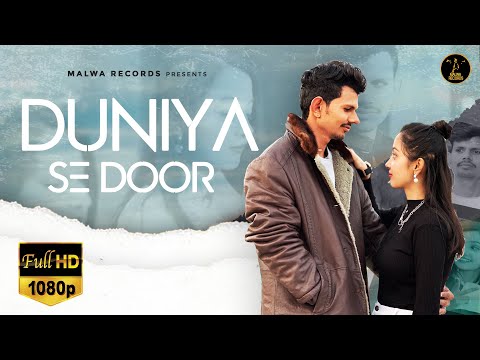 Duniya Se Door — watch video