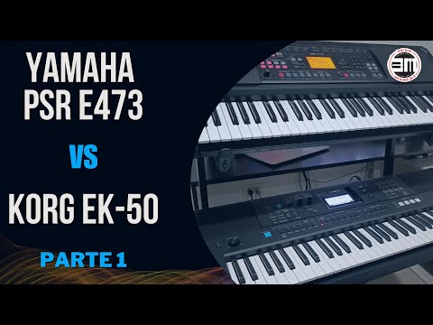 Korg EK50 VS Yamaha PSR E473  (parte 1) Sonidos