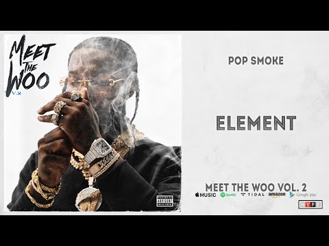 Pop Smoke - Element (Meet The Woo 2)
