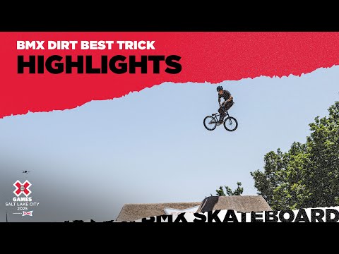 BEST OF BMX Dirt Best Trick | X Games Salt Lake City 2025