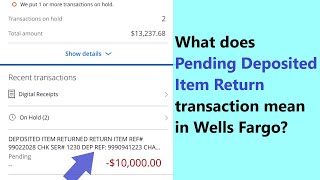 Pending Return Deposited Item - what does it mean in Wells Fargo and what to do