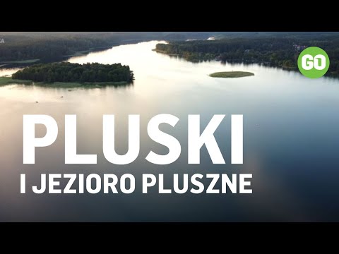 Pluski i Jezioro Pluszne - Moja Warmia [dron, 4K]