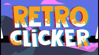 Retro Clicker - Lets Play - cheap steam keys