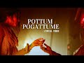 Pottum Pogattume Lyric Video Arjun Das Think Music India ABTEDITZ