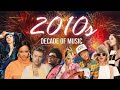 DECADE OF MUSIC | 2010s Mashup