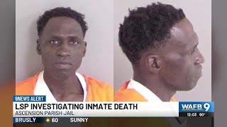Officials identify inmate who died at Ascension Parish Jail