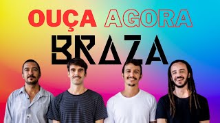 ? BRAZA: A BANDA QUE VAI REDEFINIR SEU AMOR PELA MÚSICA!  Não perca essa experiência musical!
