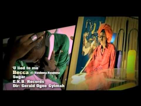 Becca - U Lied To Me ft. Kwabena Kwabena [Official Video]