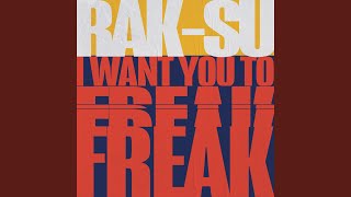 I Want You to Freak