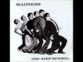Madness - believe me