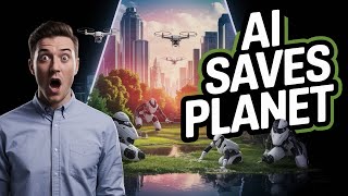 AI Automation SAVES the Planet with SMART Technology