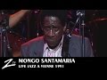 Mongo Santamaria - Jazz à Vienne 1991 - LIVE