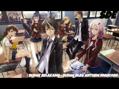 Budak Belakang-Budak BLKG Anthem Nightcore