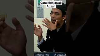 Download lagu CARA MENJAWAB ADZAN - Ustadz Abdul Somad mp3