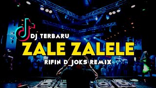 Download lagu DJ ZALE ZALELE VIRAL TIK TOK || FULL BASS || RIFIN D_JOKS REMIX BASSGANGGA 2024 mp3