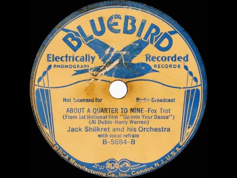 1935 Jack Shilkret - About A Quarter To Nine (Dick Robertson, vocal)