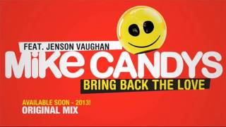 Mike Candys feat. Jenson Vaughan - Bring Back The Love