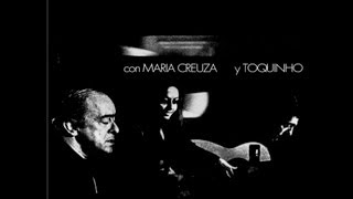 Eu sei que vou te amar - Vinicius de Moraes &quot;La Fusa&quot; con Maria Creuza y Toquinho