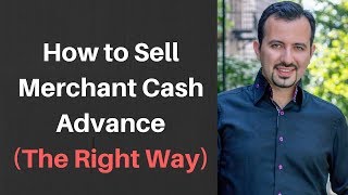 How to sell Merchant Cash Advance