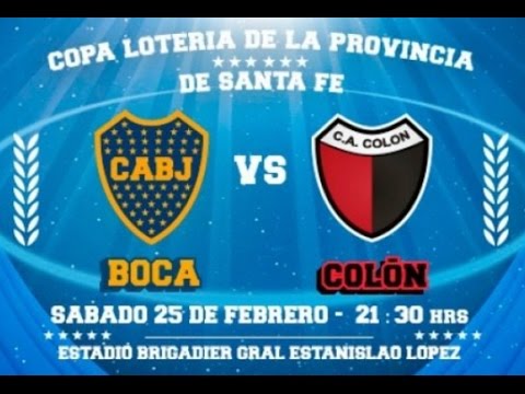Colón 1 Vs. Boca 2 (Tobio y Bou) - Amistoso Copa Lotería de la Provincia de Santa Fe