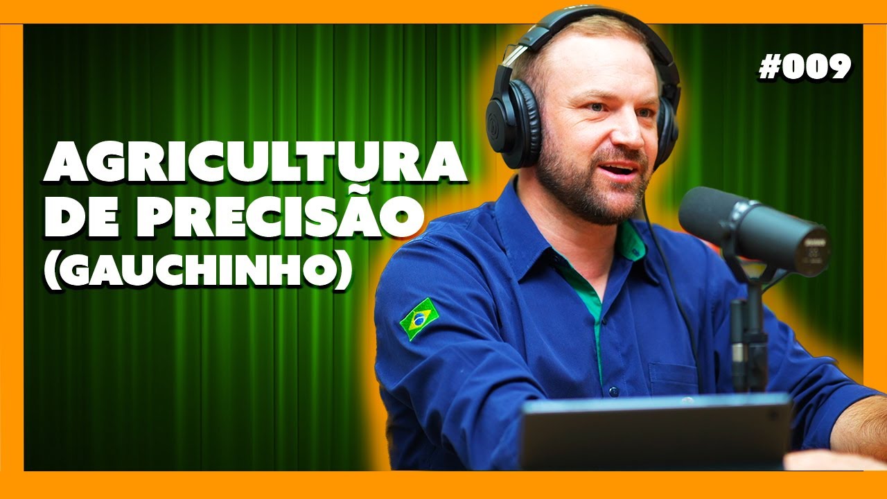 AGRICULTURA DE PRECISÃO - GAUCHINHO - ARDS Podcast - #009