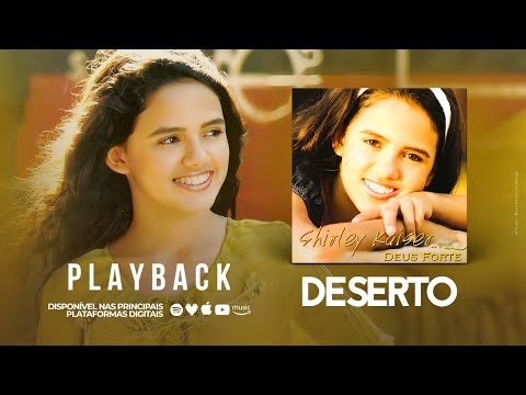 Shirley Kaiser - DESERTO (PLAYBACK Com letra)