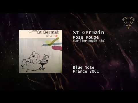 St Germain - Rose Rouge (Spiller Rouge Mix)