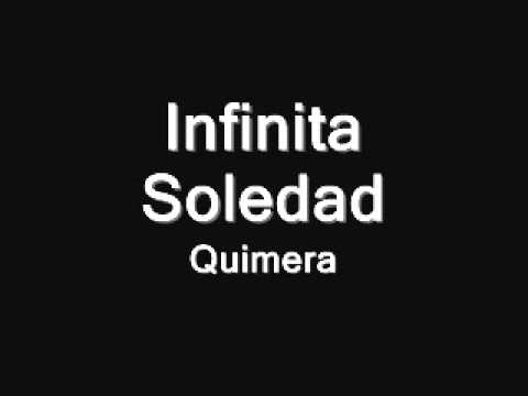 Infinita Soledad -Quimera