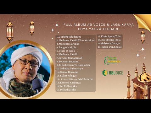 Full Album AB Voice & Lagu Karya Buya Yahya Terbaru | Al-Bahjah's Music: A Soulful Journey of Faith