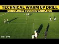 Technical Football/Soccer Warm Up Drills| Dribbling & Touch | 5  Variation |  U10 - U14 |