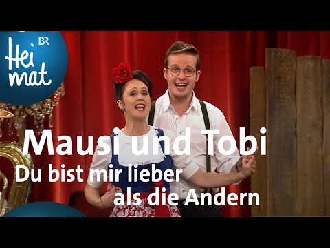 Mausi und Tobi: Du bist mir lieber als die Andern | Brettl-Spitzen XXIII | BR Heimat - Volksmusik