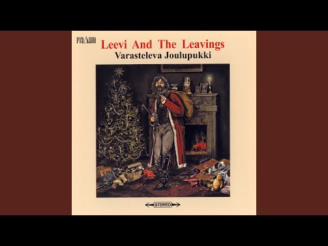 Jouluksi Mummolaan - Leevi And The Leavings