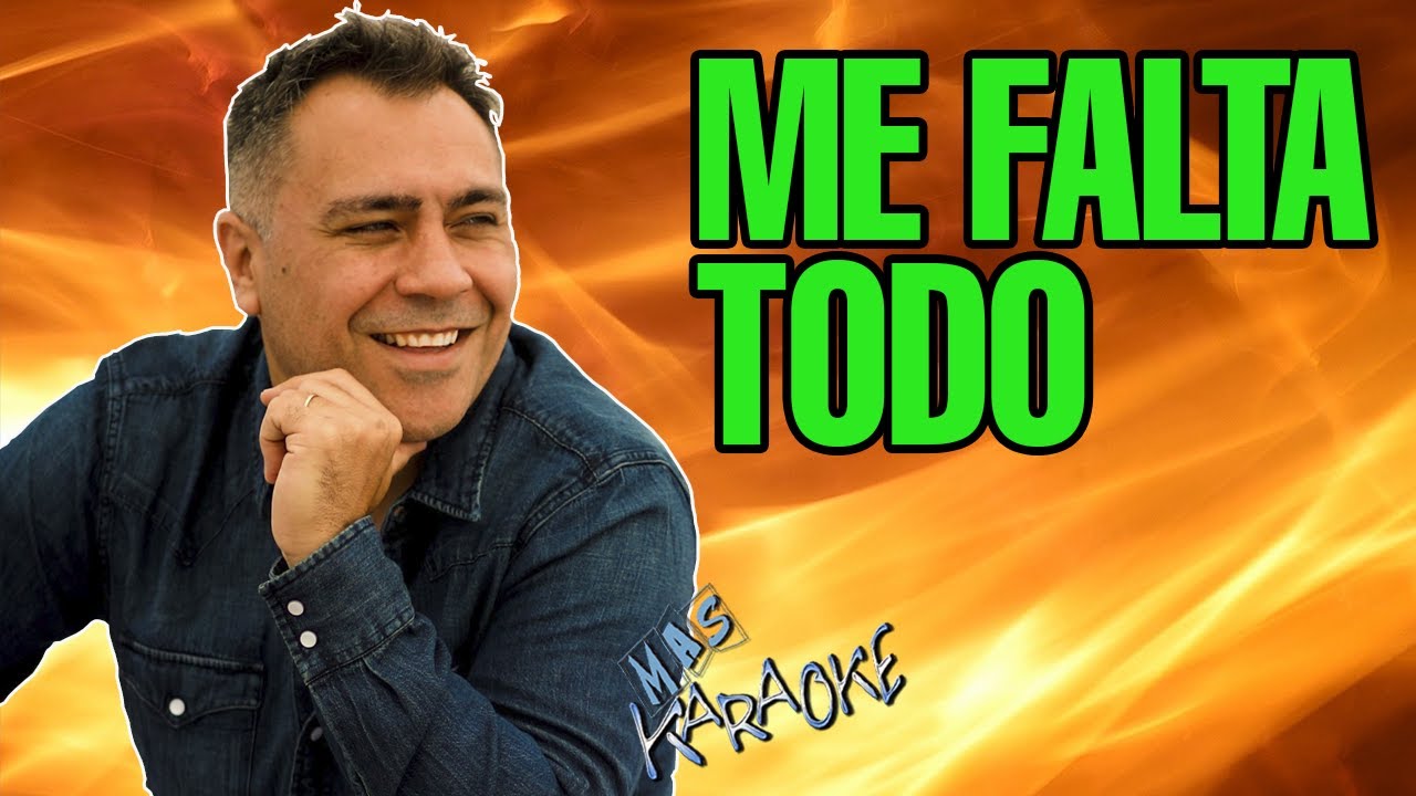 ME FALTA TODO