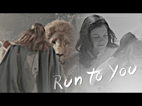 Lucy & Aslan || Run to You