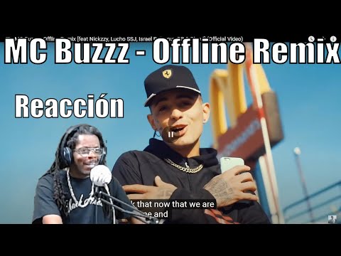 MC Buzzz - Offline Remix [feat Nickzzy, Lucho SSJ, Israel B, Franux BB & Bhavi] reaction
