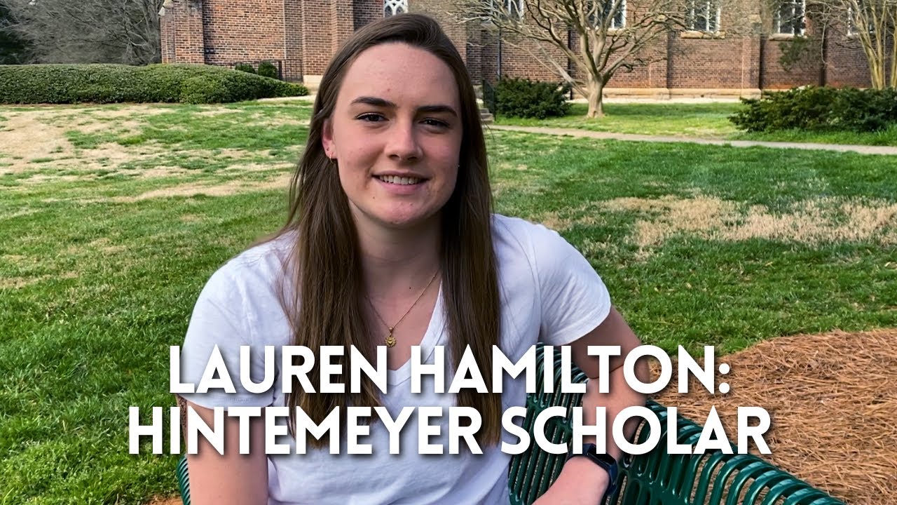 Lauren Hamilton, Hintemeyer Scholar